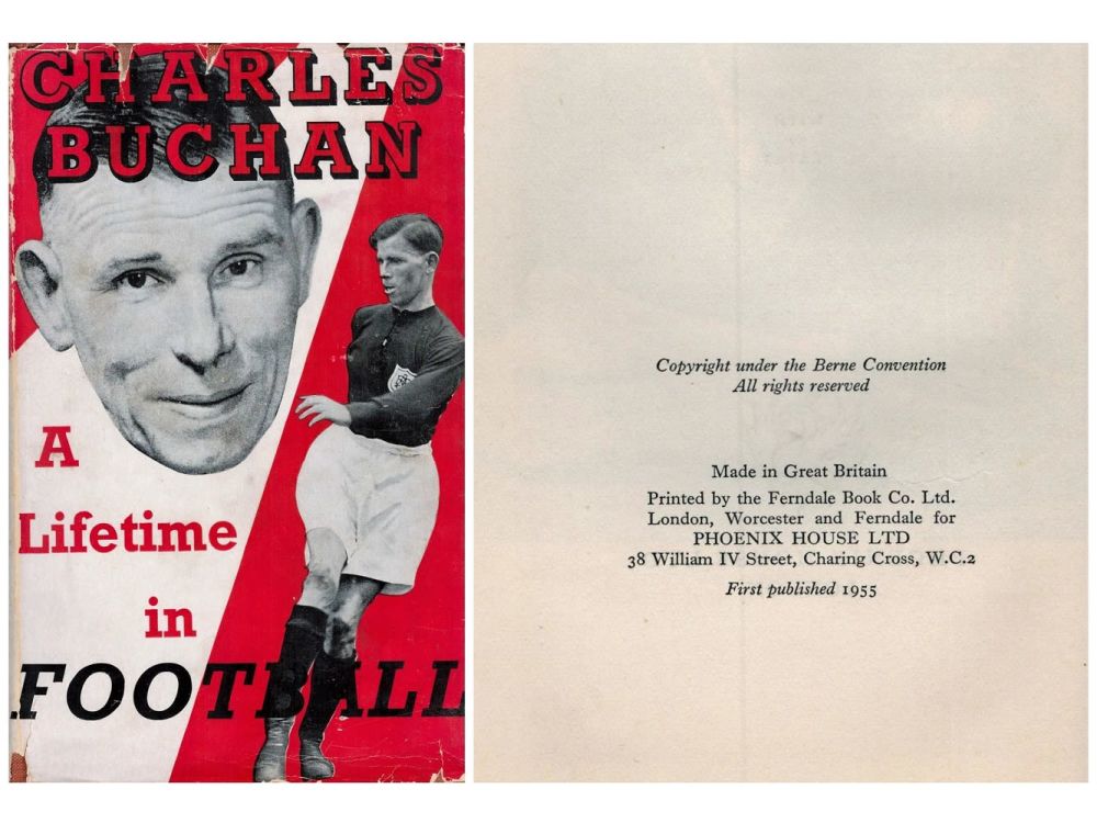 Lot 679: Charles Buchan. A Lifetime in Football. Autobiography of...