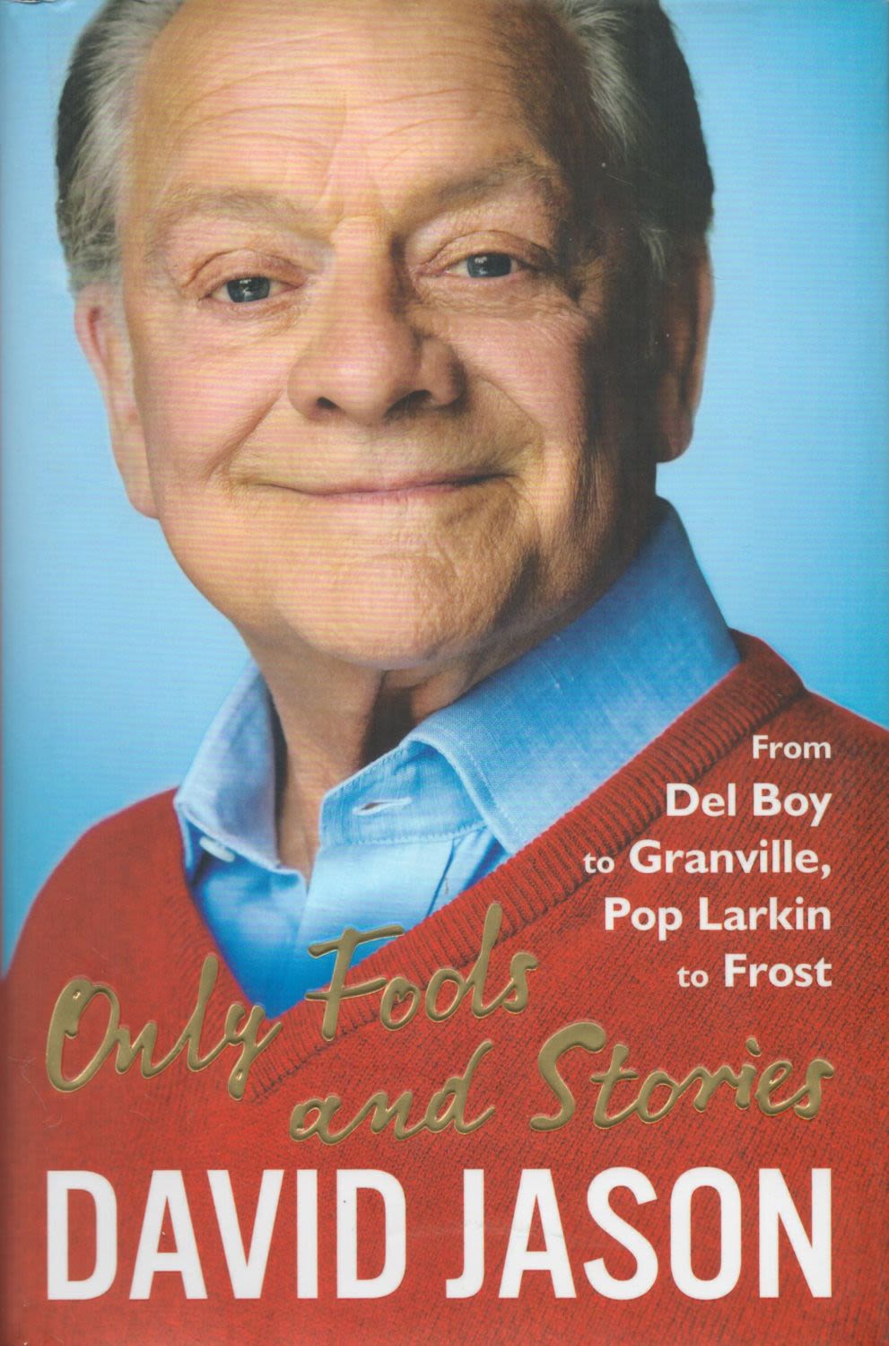 Lot 51: Only Fools and Stories by David Jason 2017...