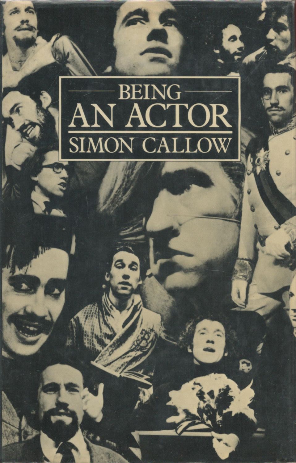 Lot 121: Being an Actor by Simon Callow 1984 First...