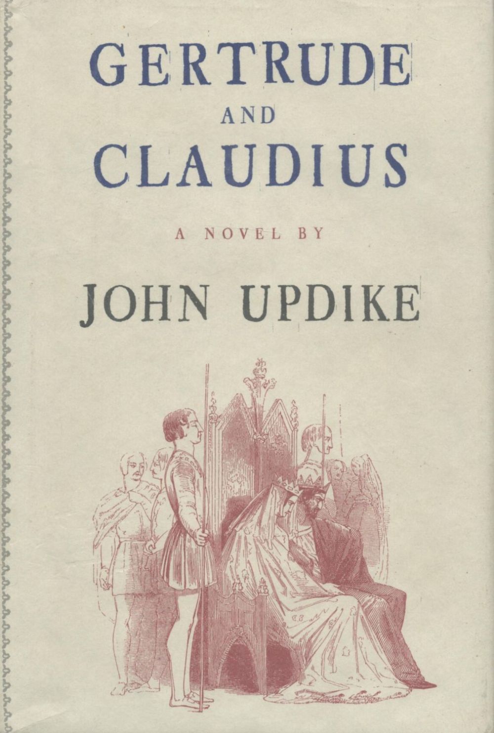 Lot 230: Gertrude and Claudius by John Updike 2000 First...
