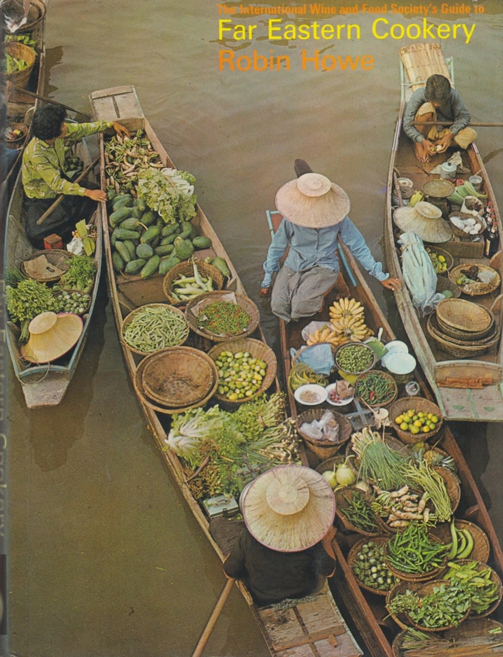 Lot 254: Far Eastern Cookery by Robin Howe 1972 edition...