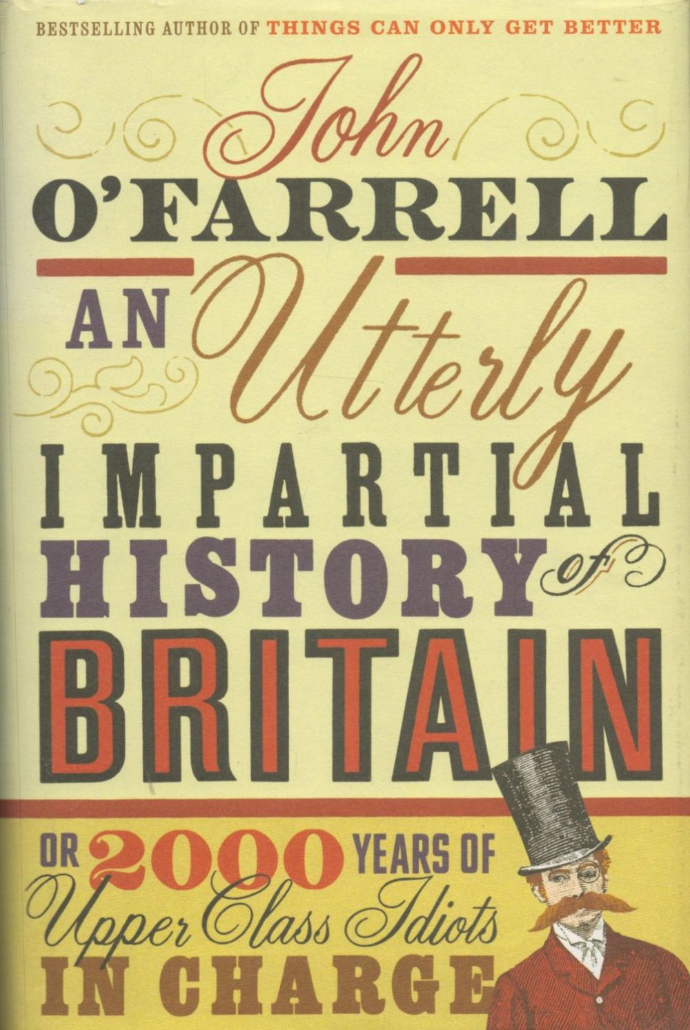Lot 90: An Utterly Impartial History of Britain Or 2000...