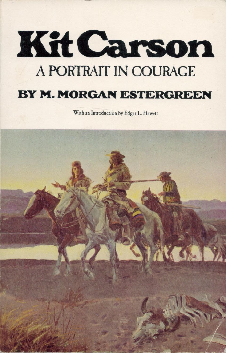 Lot 113: Kit Carson A Portrait In Courage by M...