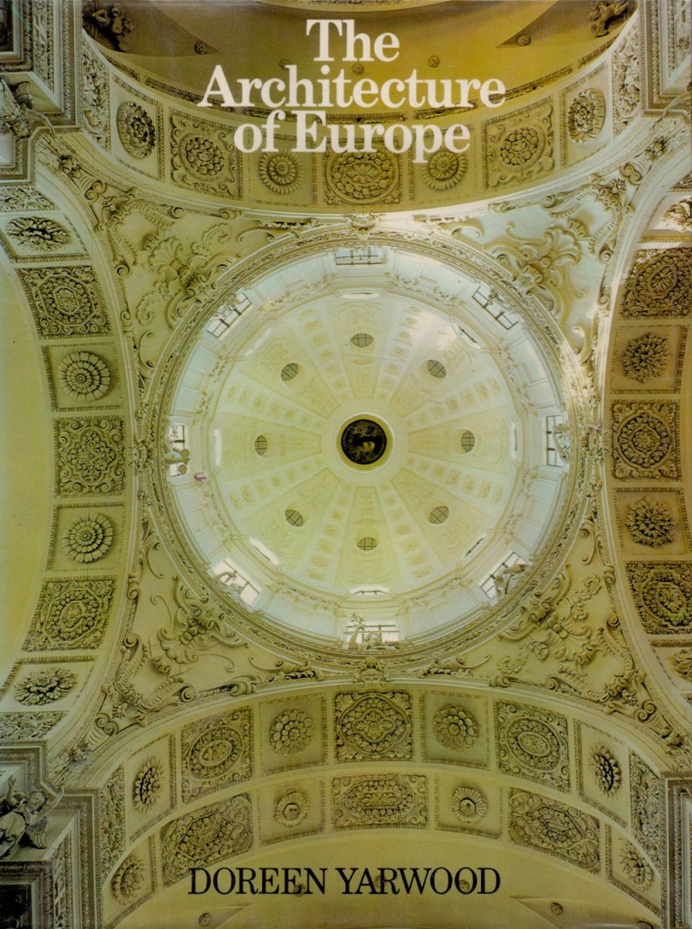 Lot 151: The Architecture of Europe by Doreen Yarwood 1974...
