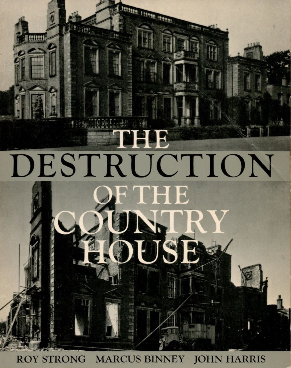 Lot 157: The Destruction of The Country House 1875 1975...
