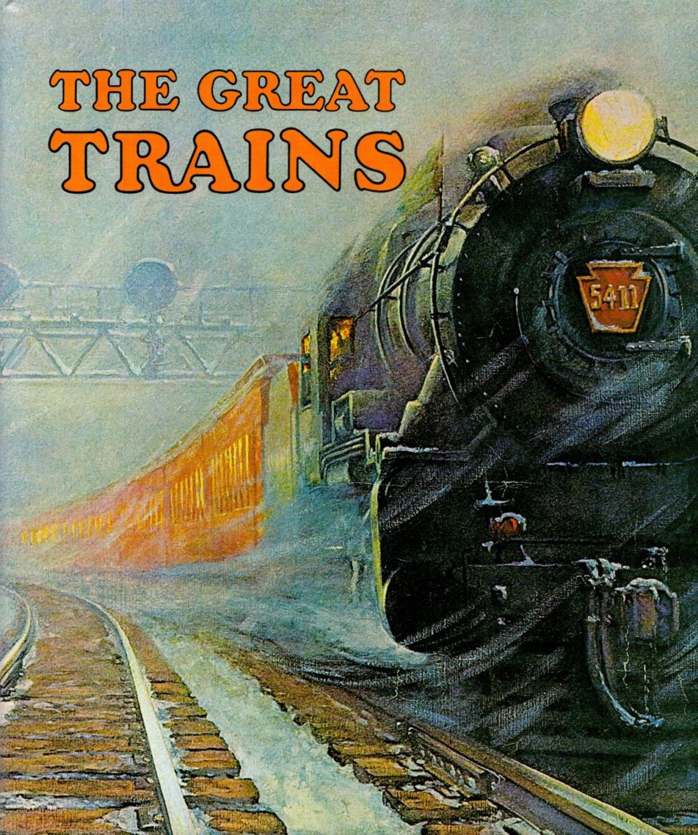 Lot 163: The Great Trains Edited by Bryan Morgan 1973...