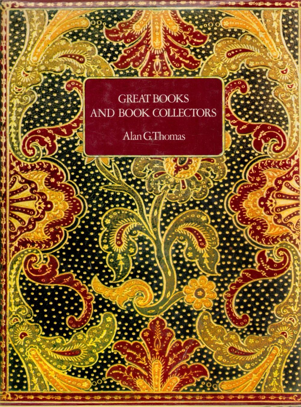Lot 171: Great Books and Book Collectors by Alan G...