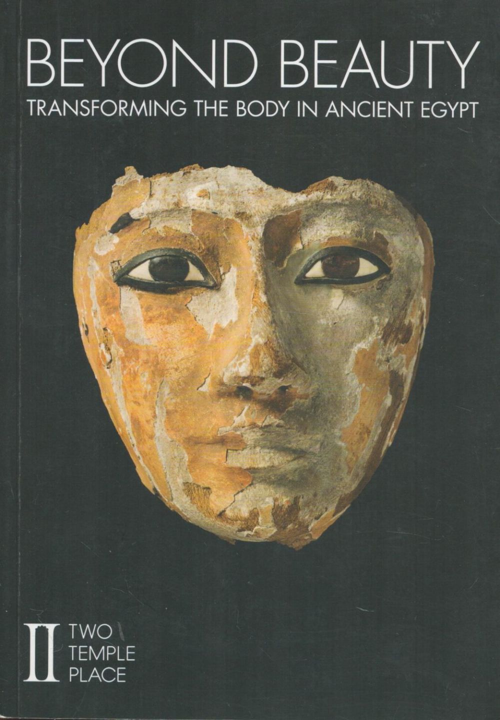 Lot 203: Beyond Beauty Transforming The Body in Ancient Egypt...