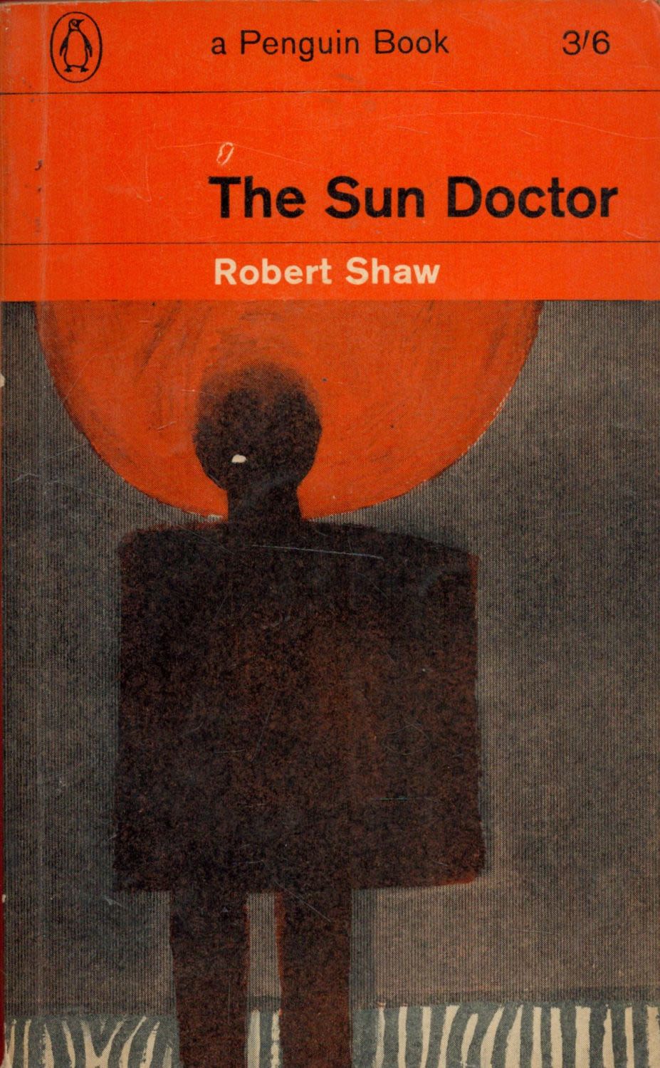 Lot 245: The Sun Doctor by Robert Shaw 1964 First...
