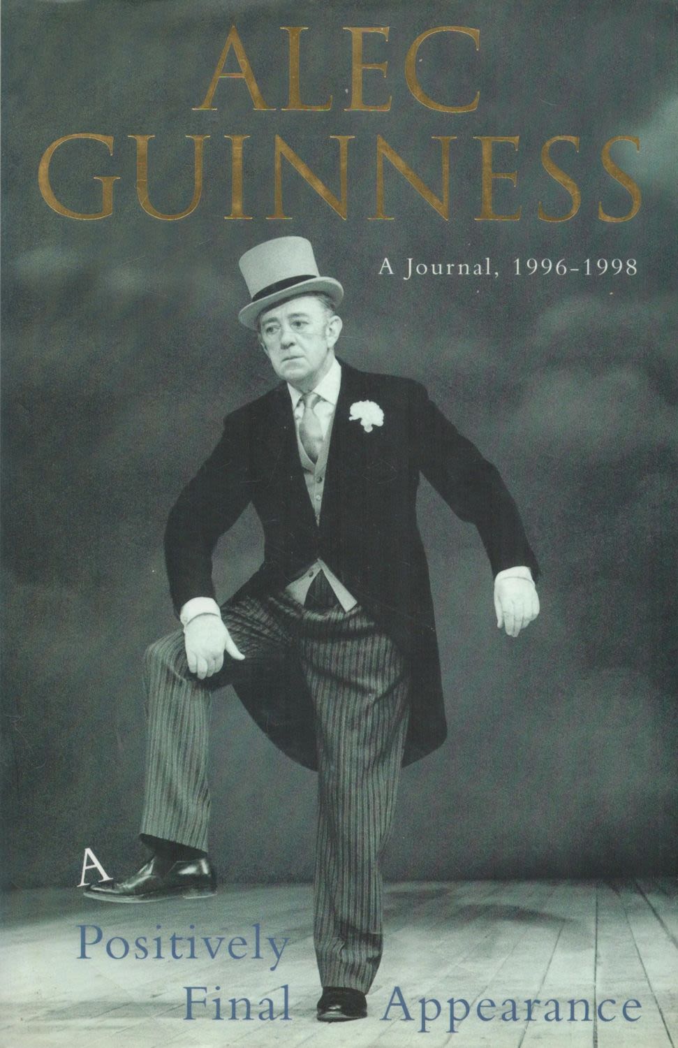 Lot 140: Alec Guinness A Positively Final Appearance first edition...