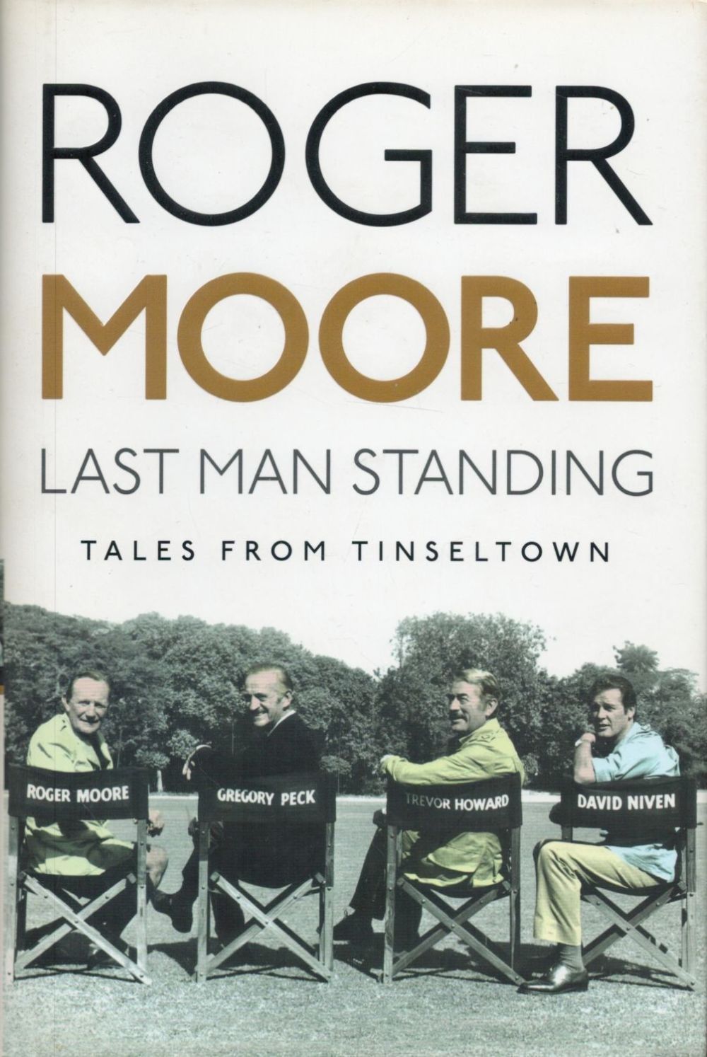 Lot 145: Roger Moore Last Man Standing, Tales From Tinseltown...