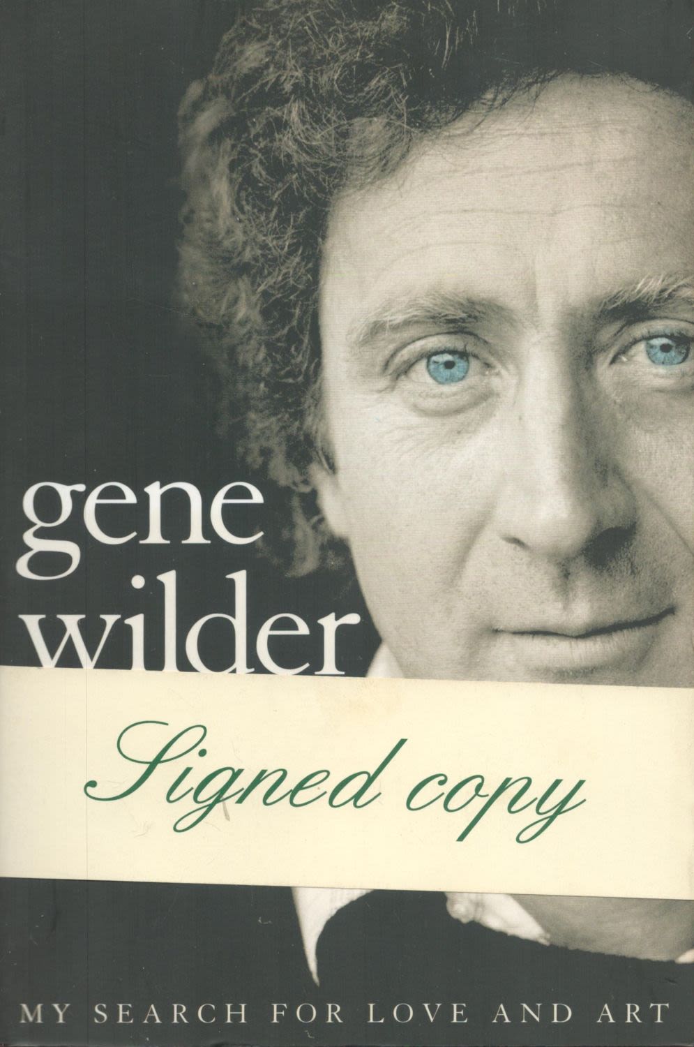Lot 151: Gene Wilder Kiss Me Like A Stranger signed...