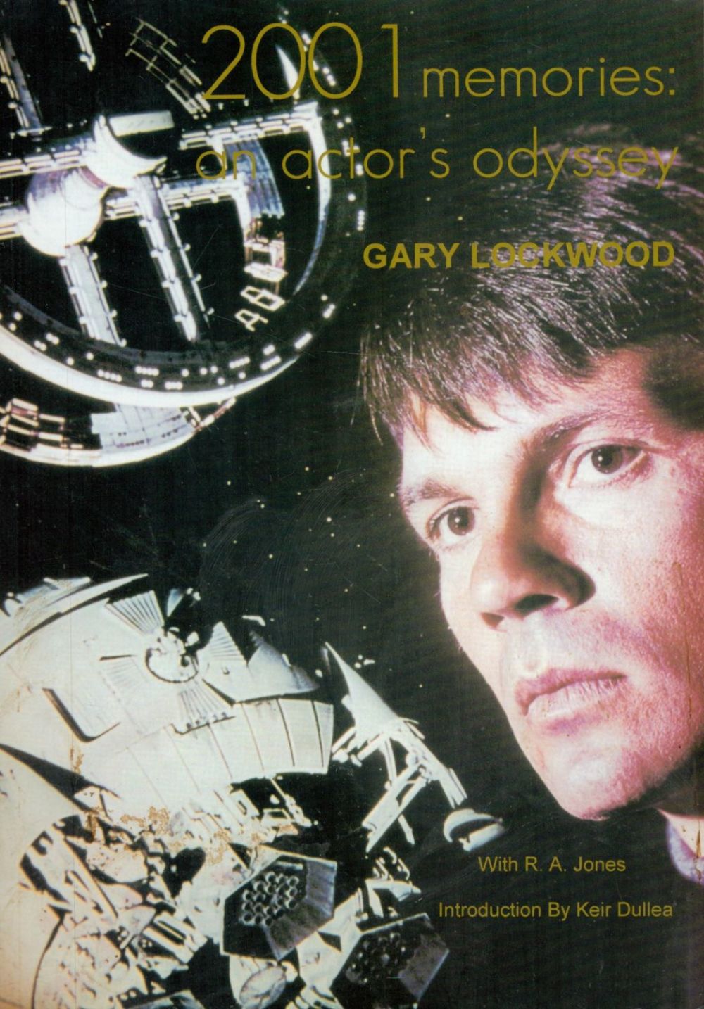 Lot 159: Gary Lockwood 2001 Memories, An Actor's Odyssey -...
