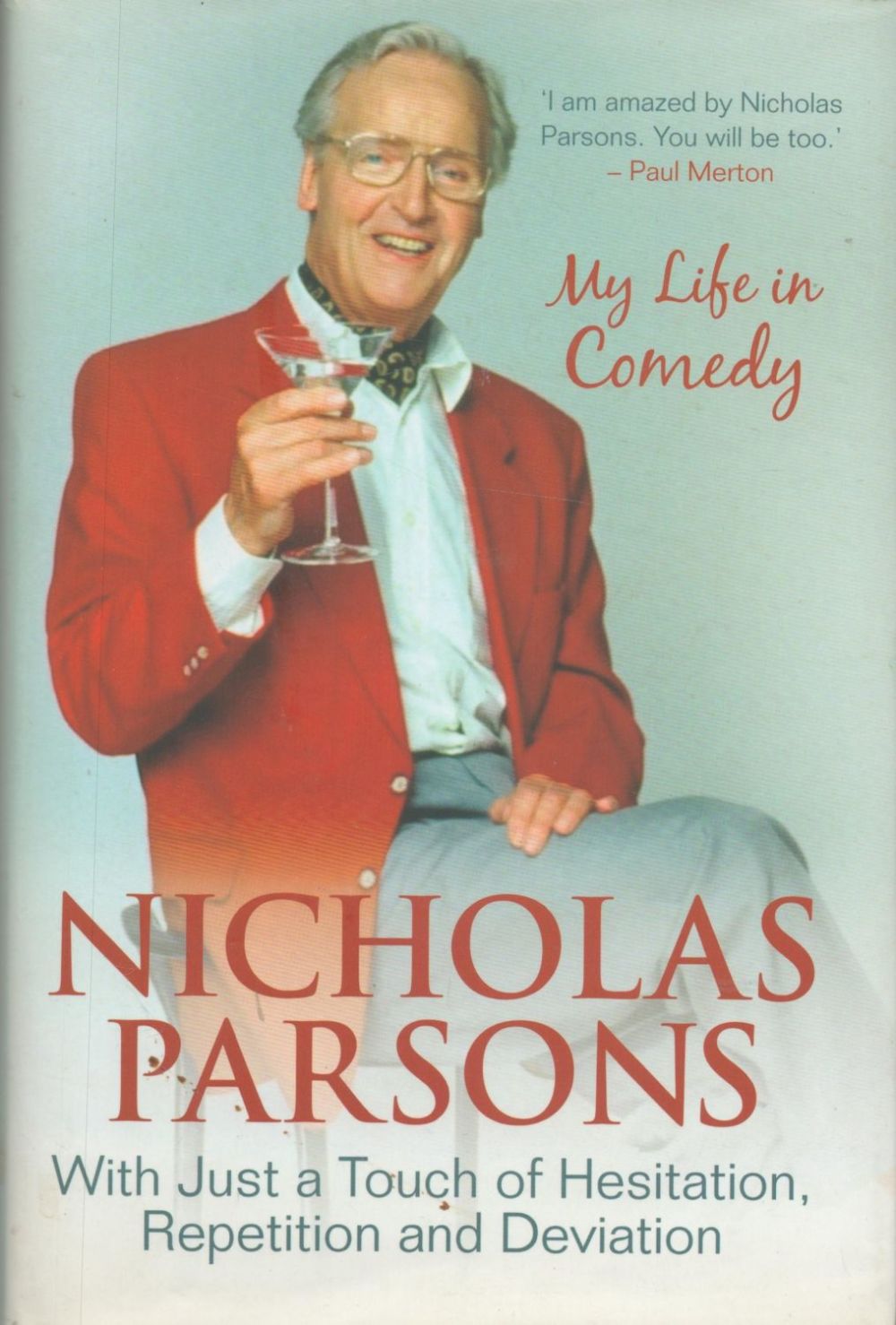 Lot 186: Nicholas Parsons signed book My Life In Comedy....