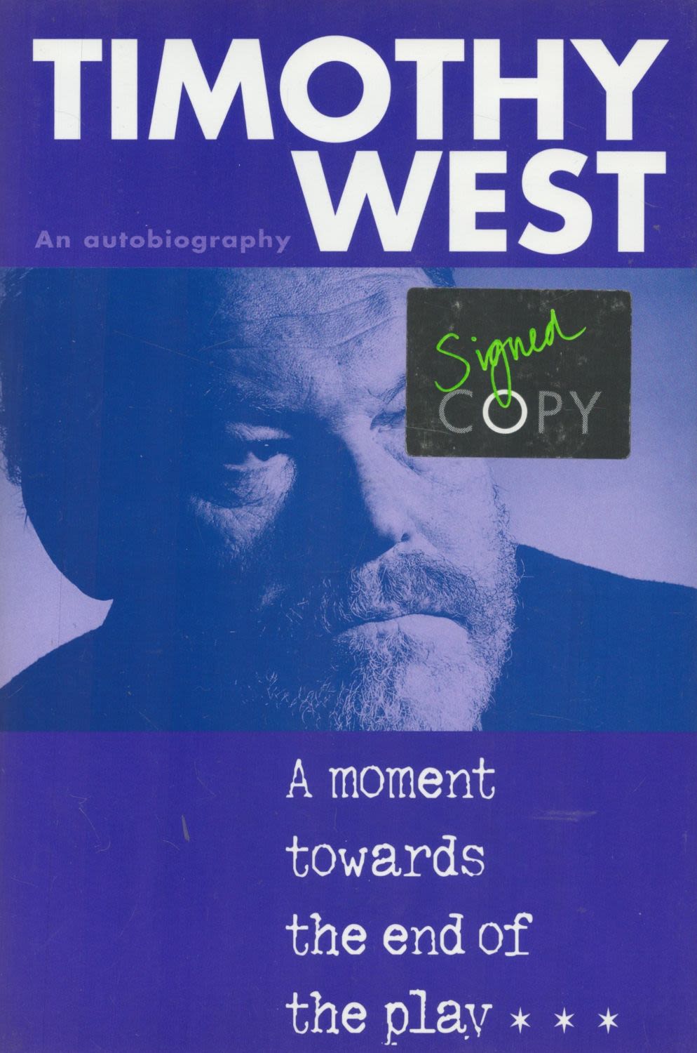Lot 187: Timothy West signed book A Moment Towards The...