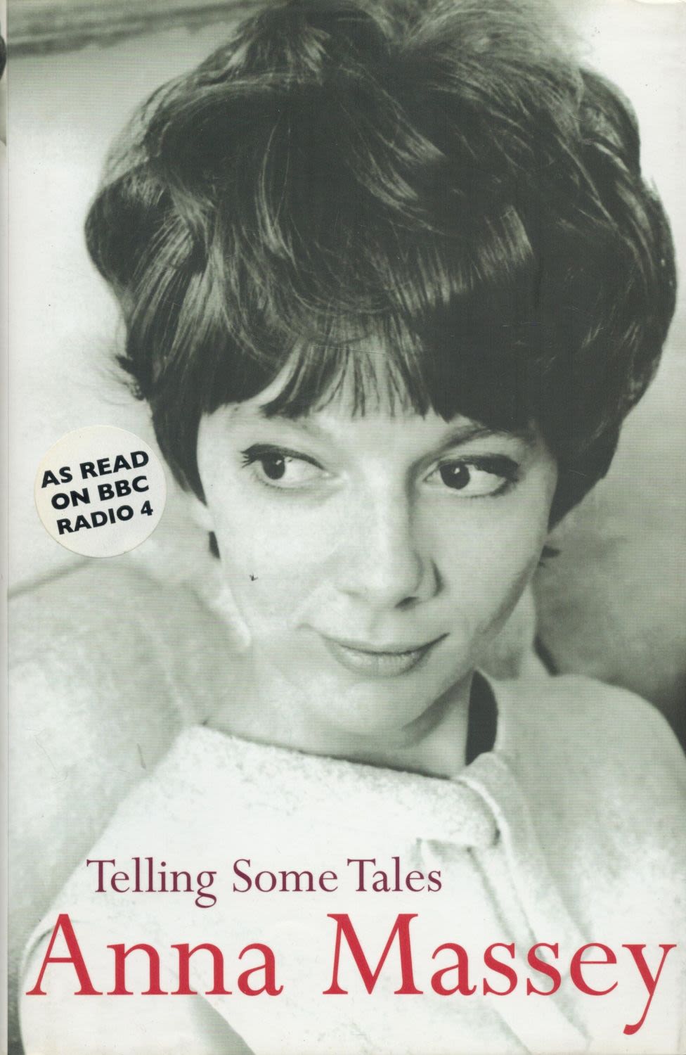 Lot 189: Anna Massey signed book Telling Some Tales. All...