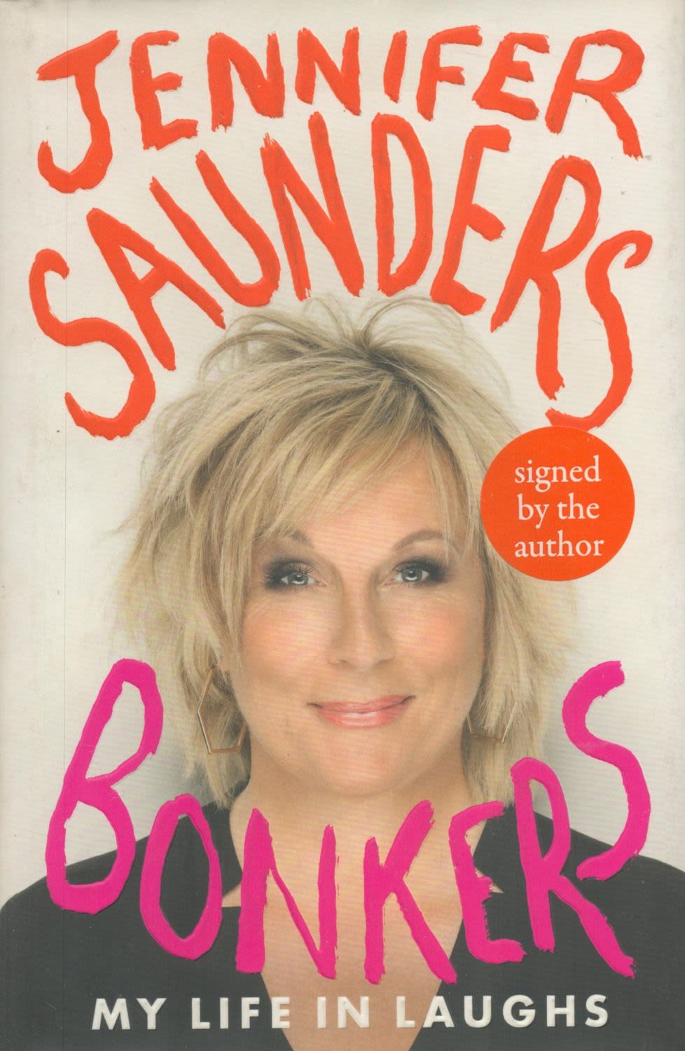 Lot 193: Jennifer Saunders signed book Bonkers. All autographs come...