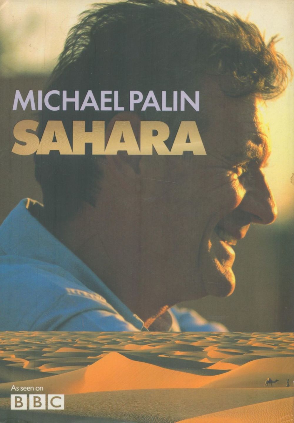 Lot 195: Michael Palin signed book Sahara. All autographs come...