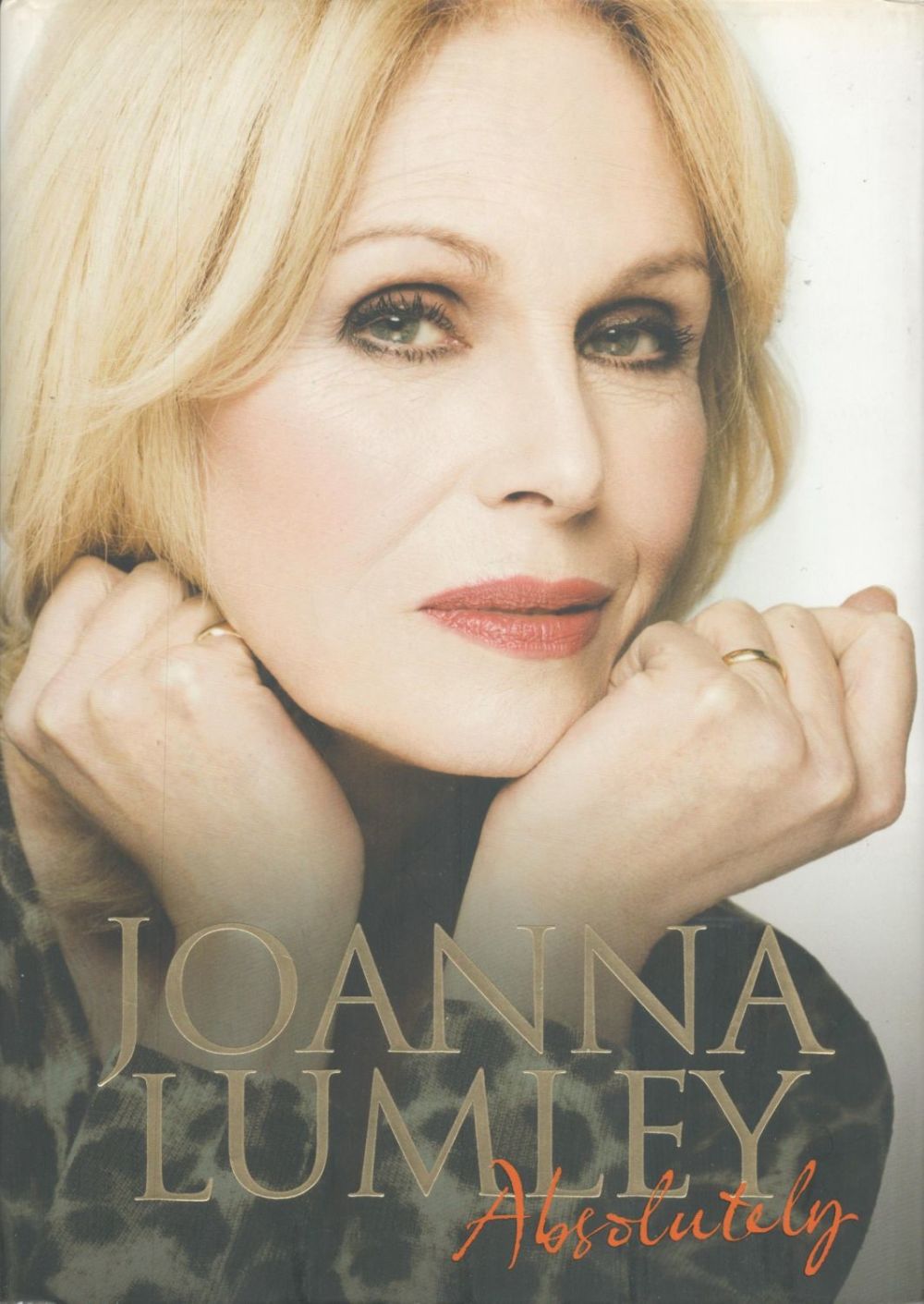 Lot 196: Joanna Lumley signed book Absolutely. All autographs come...