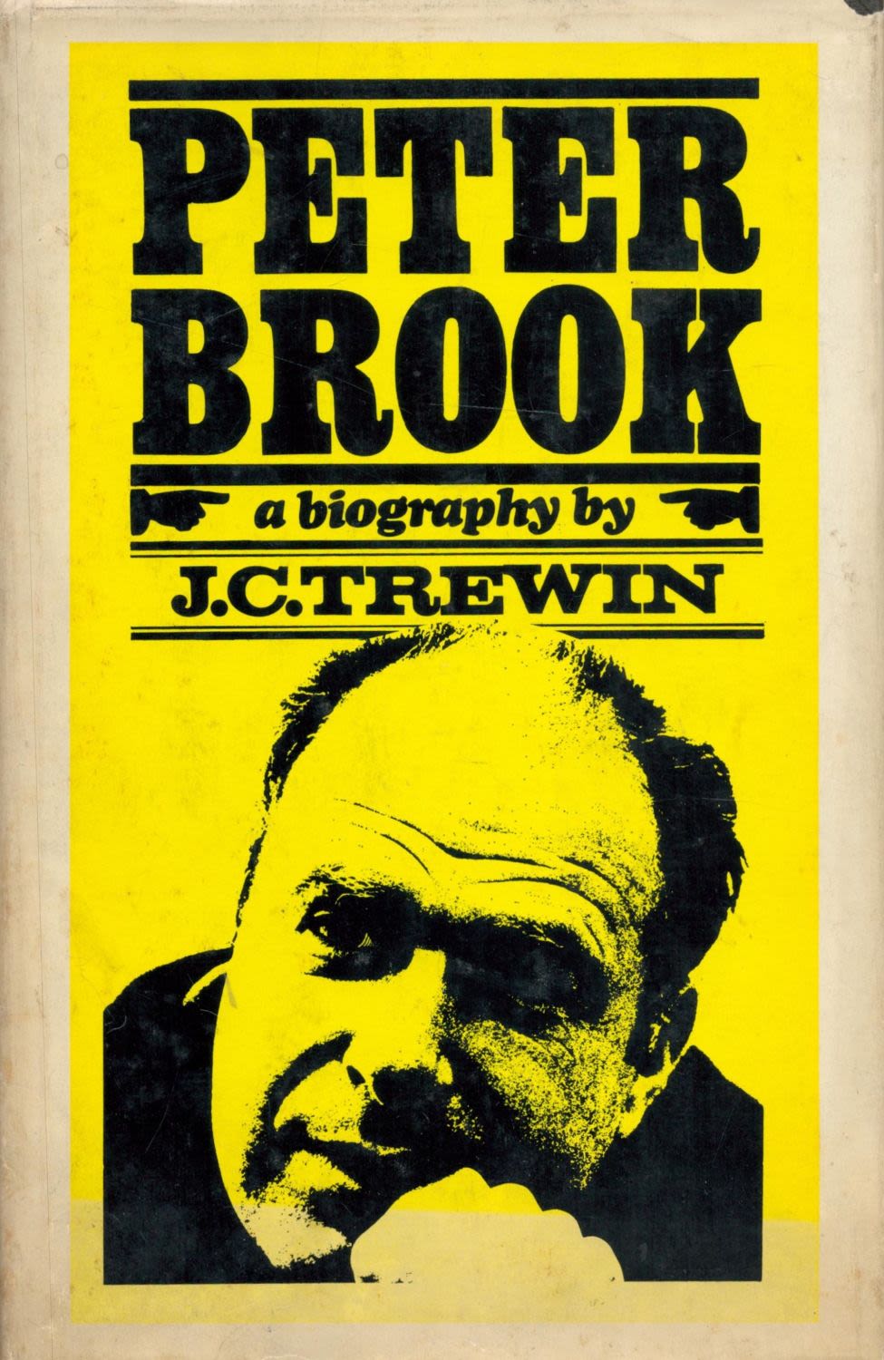 Lot 223: Peter Brook, A Biography by J C Trewin...