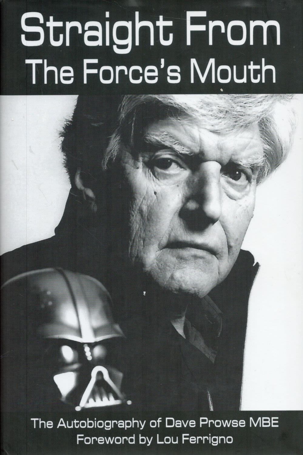 Lot 148: Dave Prowse Signed 1st Edition Book Titled Straight...