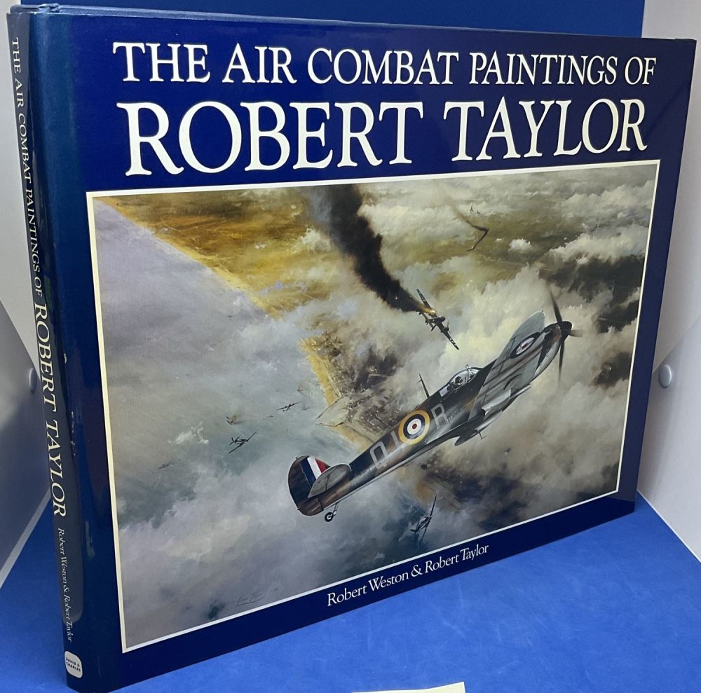 Lot 750: The Air Combat Paintings of Robert Taylor by...