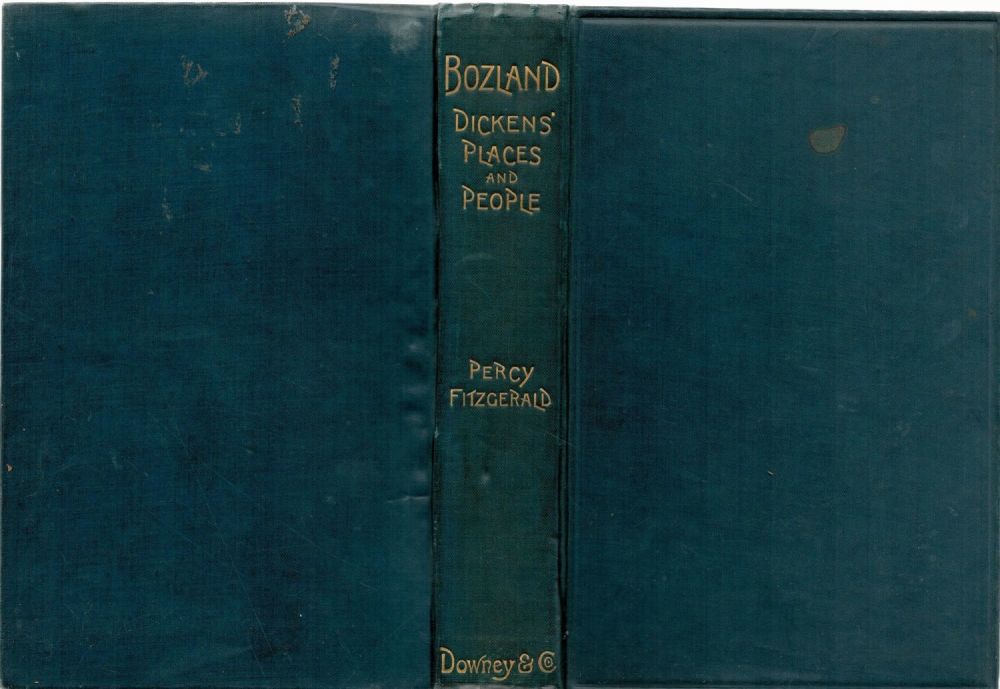 Lot 156: Bozland. Dickens Places and People, by Percy Fitzgerald....