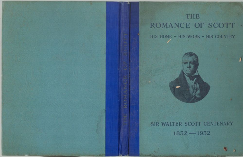 Lot 305: The Romance of Scott, His Home, His Work,...