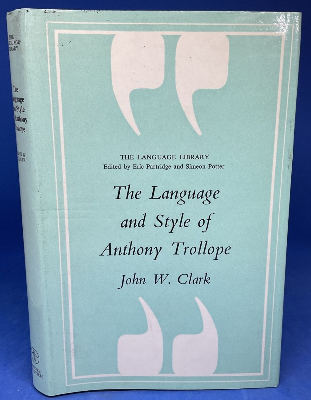 Lot 339: John W Clark. The Language and Style of...