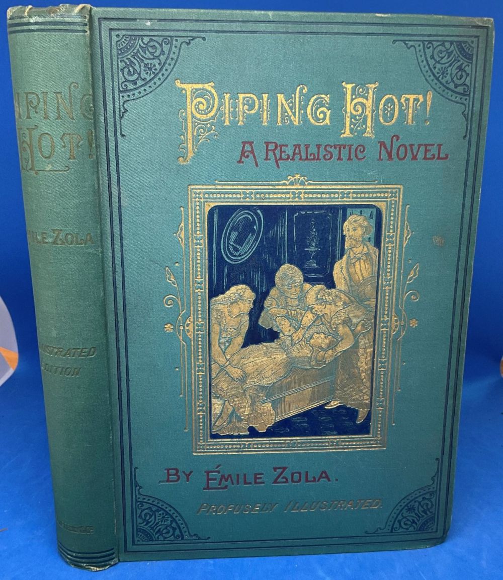 Lot 355: Emile Zola. Piping Hot! a realistic novel. Illustrated...