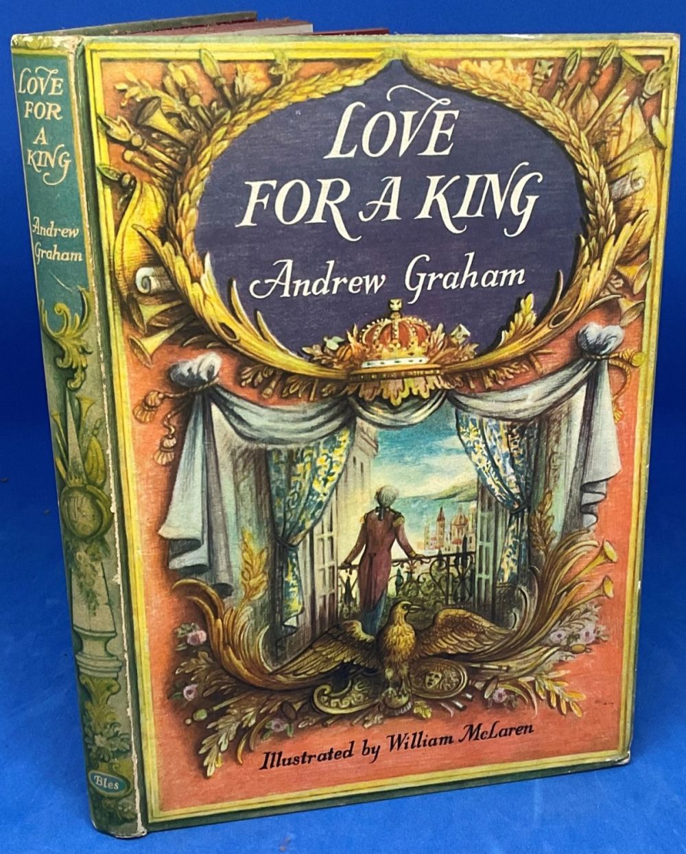 Lot 371: Andrew Graham. Love for a King, With drawings...