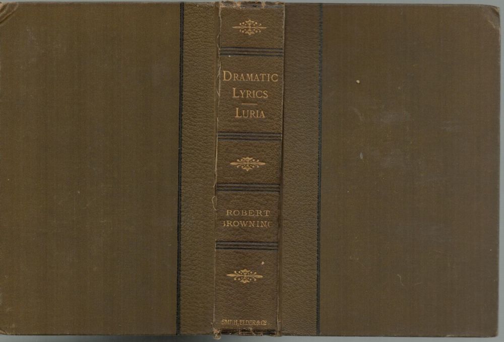 Lot 441: Robert Browning. Dramatic Lyrics. Luria. Published by Smith,...