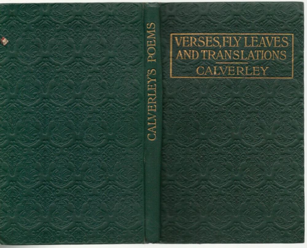 Lot 448: C S Calverley. Verses, translations and Fly Leaves....