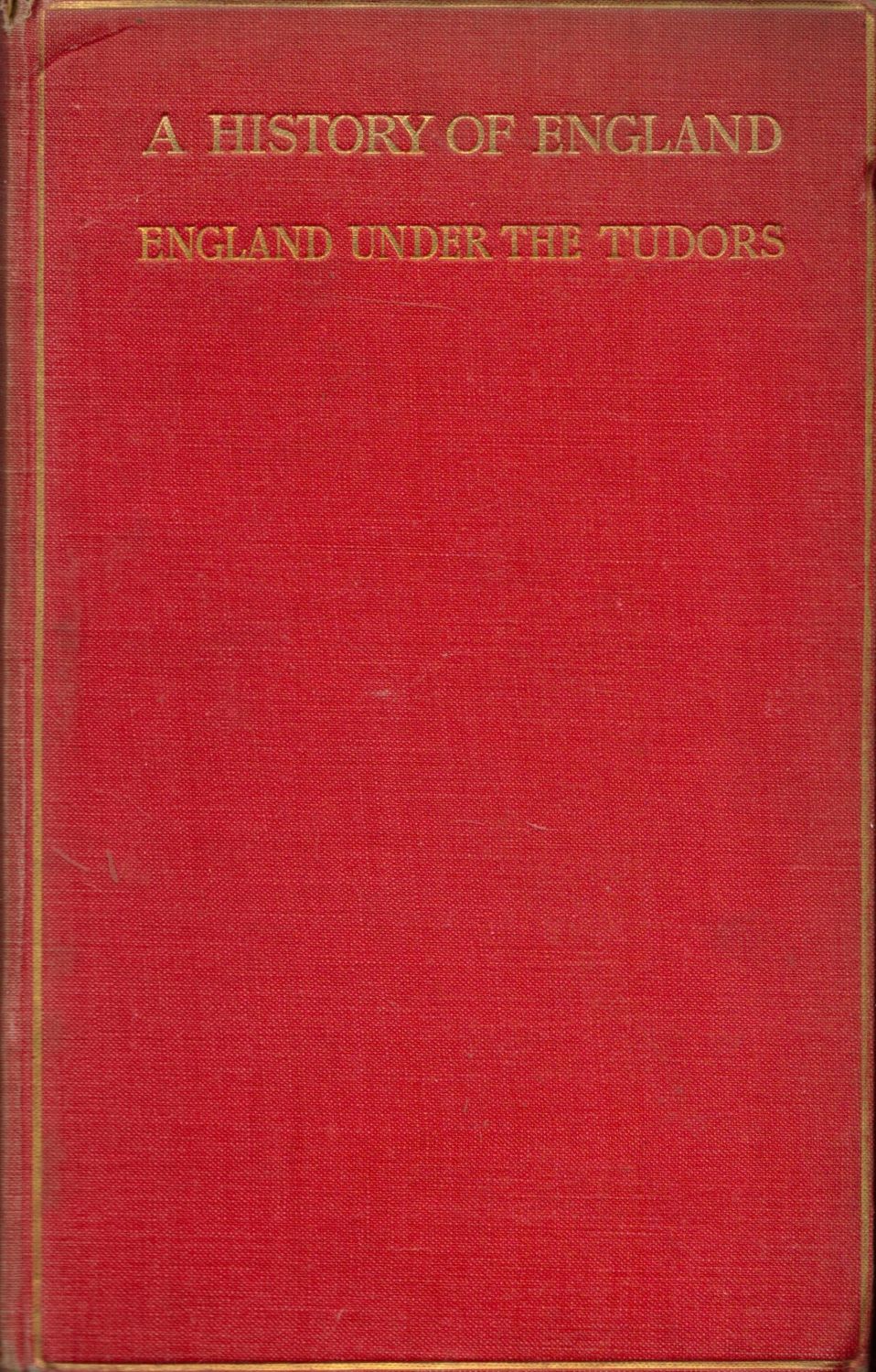 Lot 49: A History Of England, England Under The Tudors...