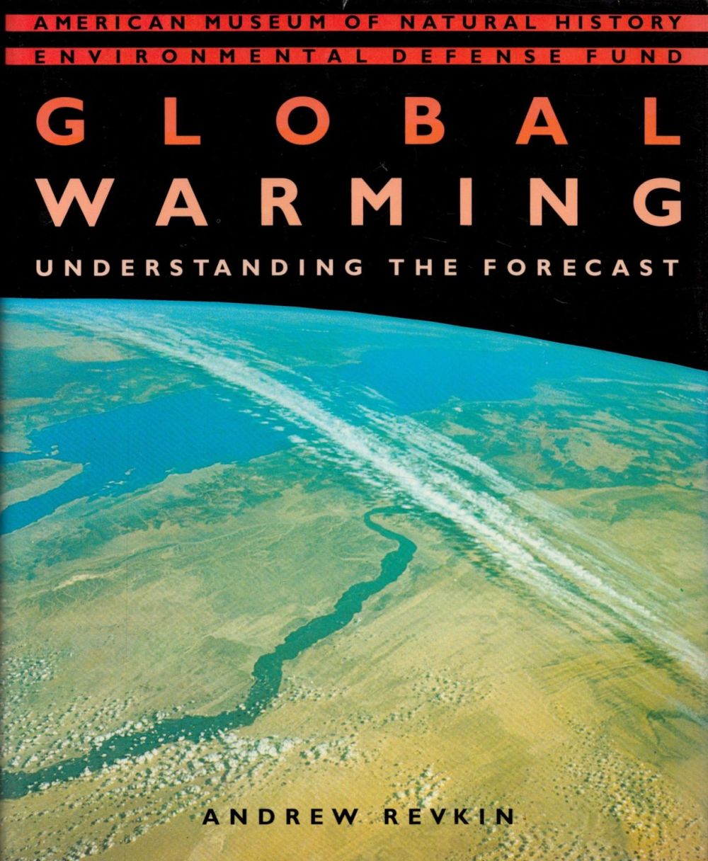 Lot 67: Global Warming Understanding The Forecast by Andrew Revkin...