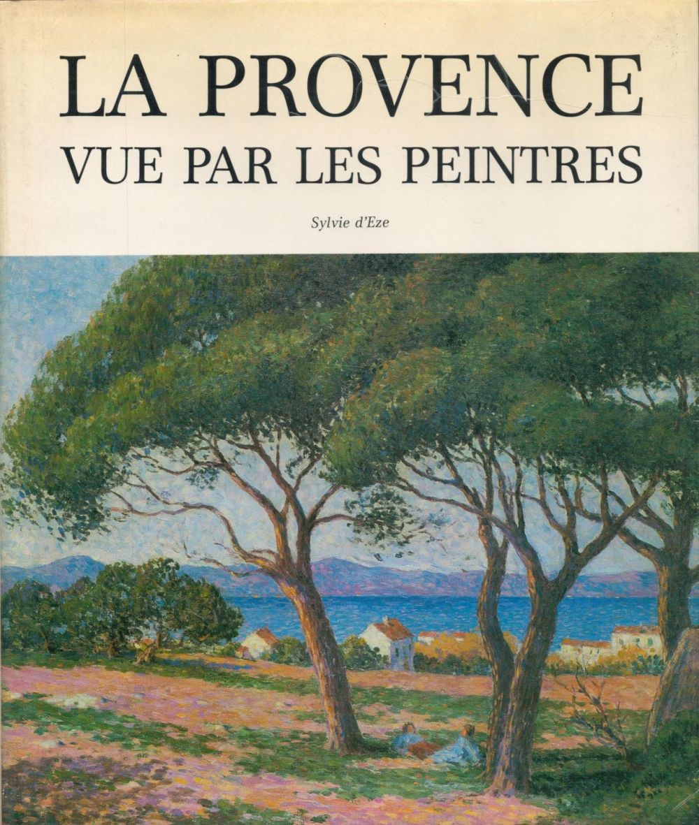 Lot 96: La Provence Vue Par Les Peintres by Sylvie...