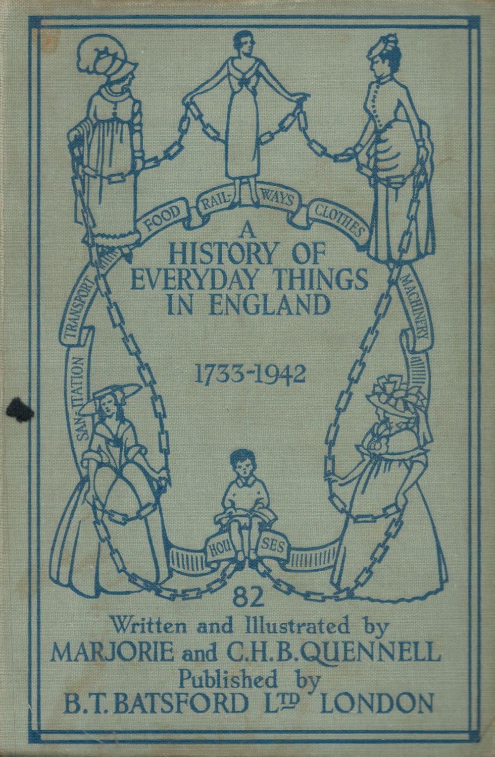 Lot 104: A History Of Everyday Things in England 1733...