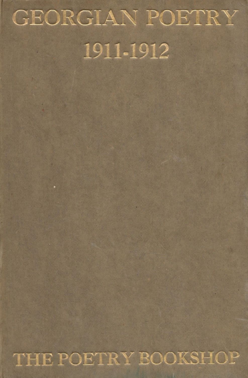 Lot 145: Georgian Poetry 1911 1912 Eleventh Edition 1915 Hardback...