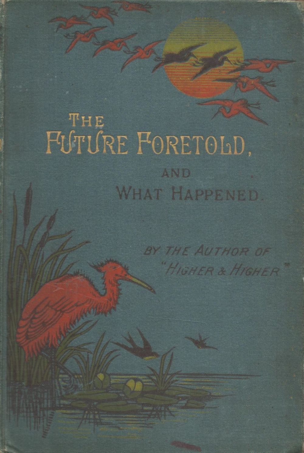 Lot 154: The Future Foretold and What Happened A Story...