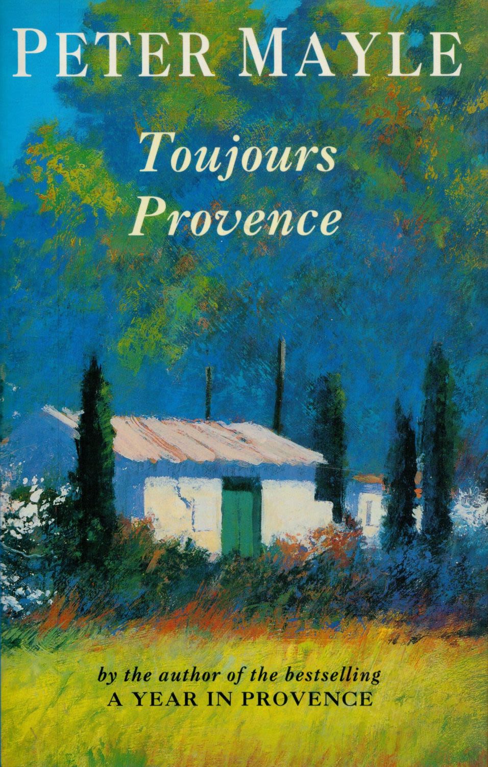 Lot 164: Peter Mayle Signed Book Toujours Provence by Peter...
