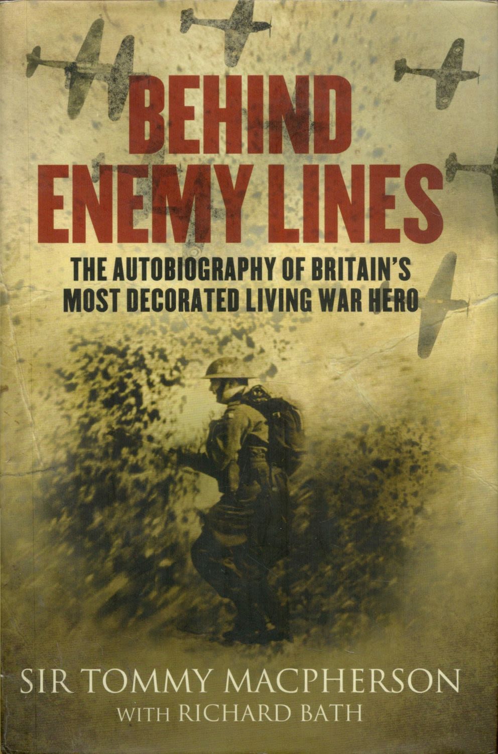 Lot 171: Behind Enemy Lines by Sir Tommy Macpherson with...