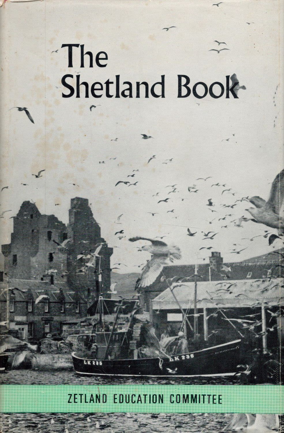Lot 189: The Shetland Book Edited by A T Cluness...