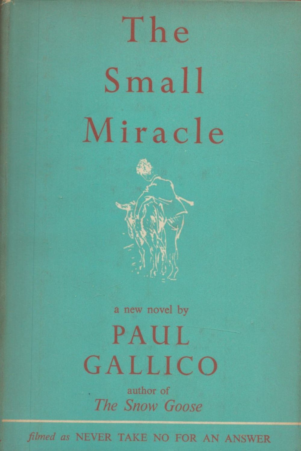 Lot 215: The Small Miracle by Paul Gallico 1951 First...