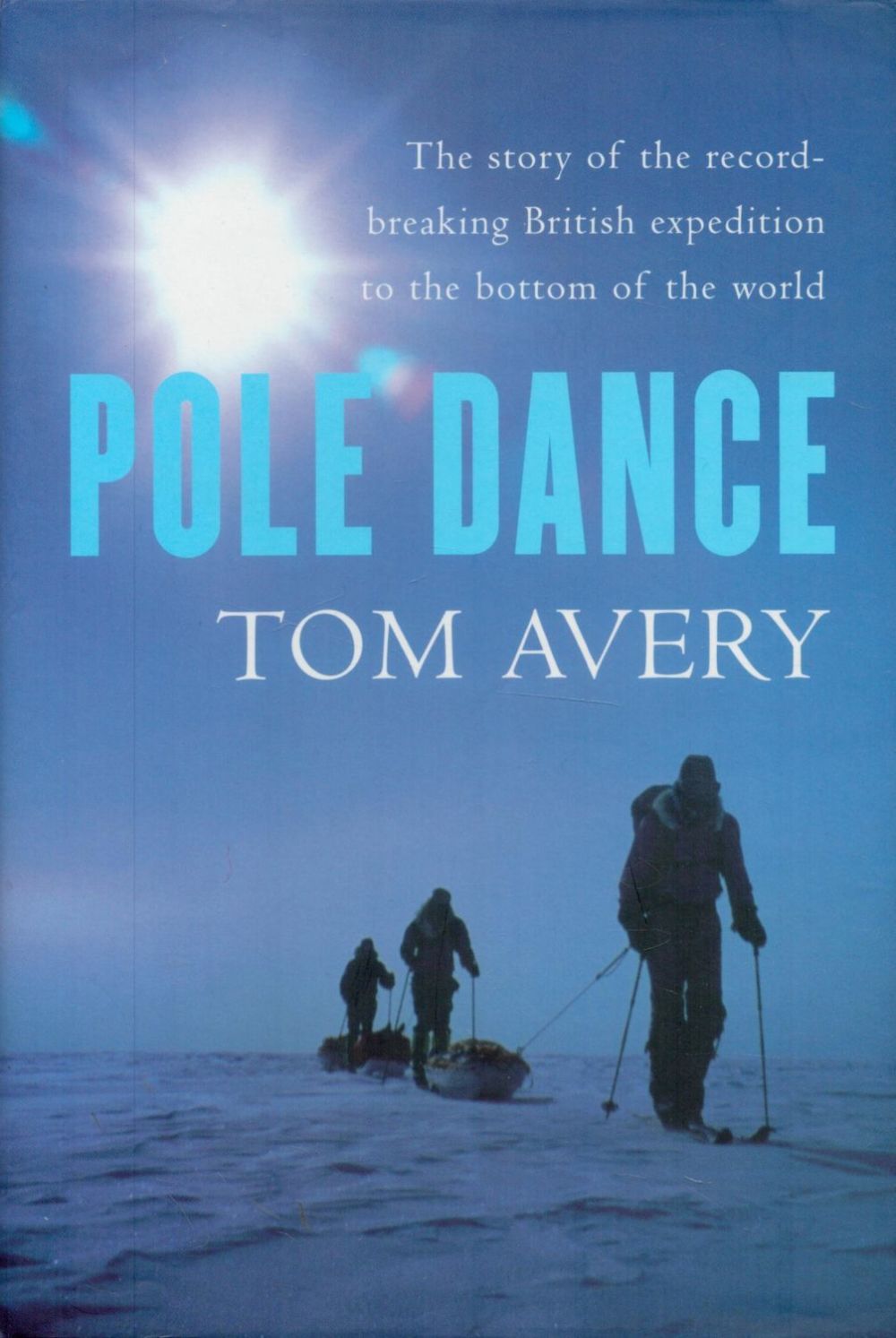 Lot 229: Tom Avery Signed Book Pole Dance by Tom...