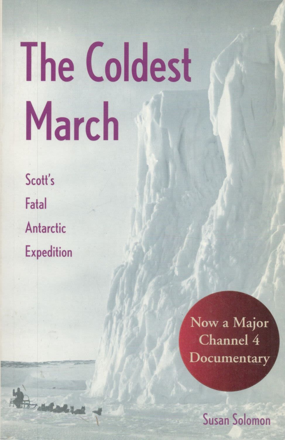 Lot 232: The Coldest March Scott's Fatal Antarctic Expedition by...
