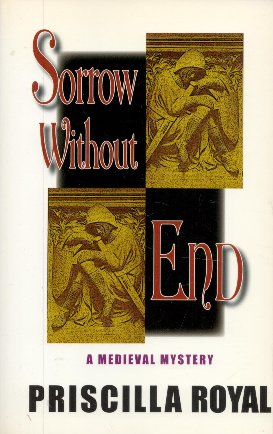 Lot 239: Sorrow Without End by Priscilla Royal 2007 First...