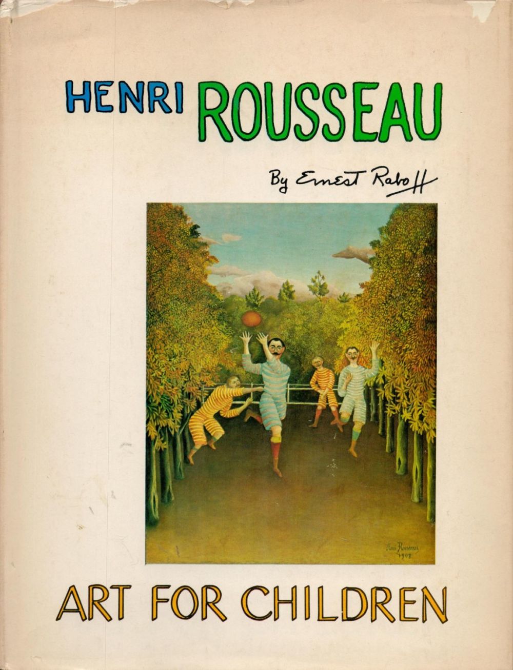 Lot 277: Henri Rouseau Art For Children by Ernest Raboff...