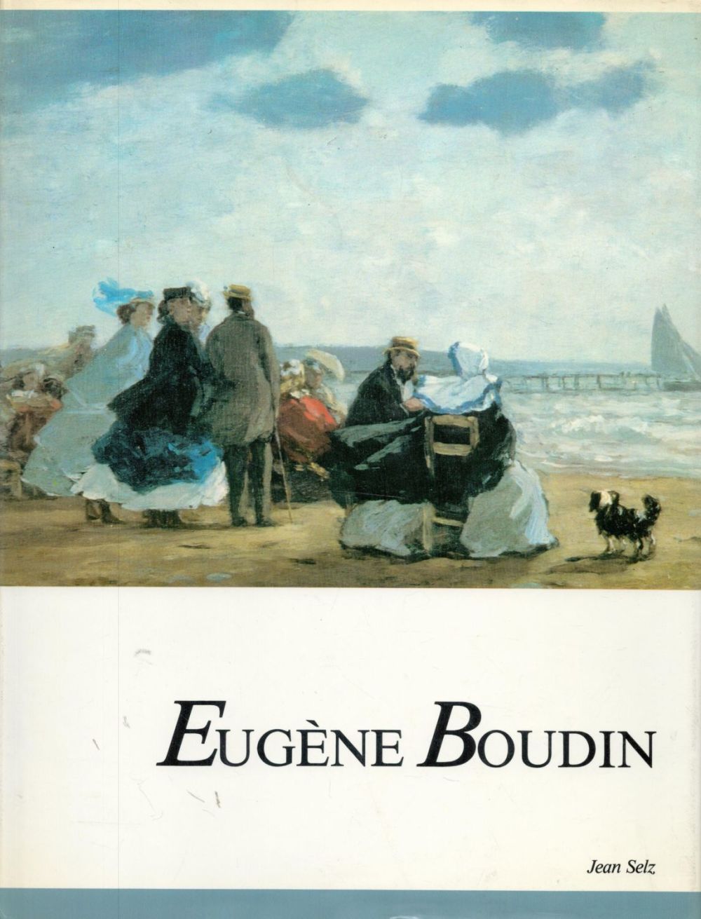 Lot 278: Eugene Boudin by Jean Selz 1991 First Edition...