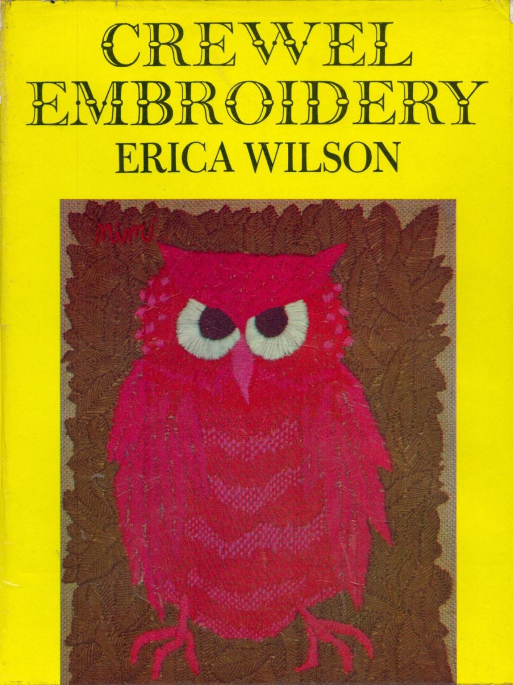 Lot 283: Crewel Embroidery by Erica Wilson 1964 First Edition...