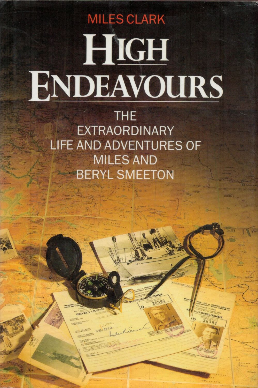 Lot 284: High Endeavours The Extraordinary Life and Adventures of...